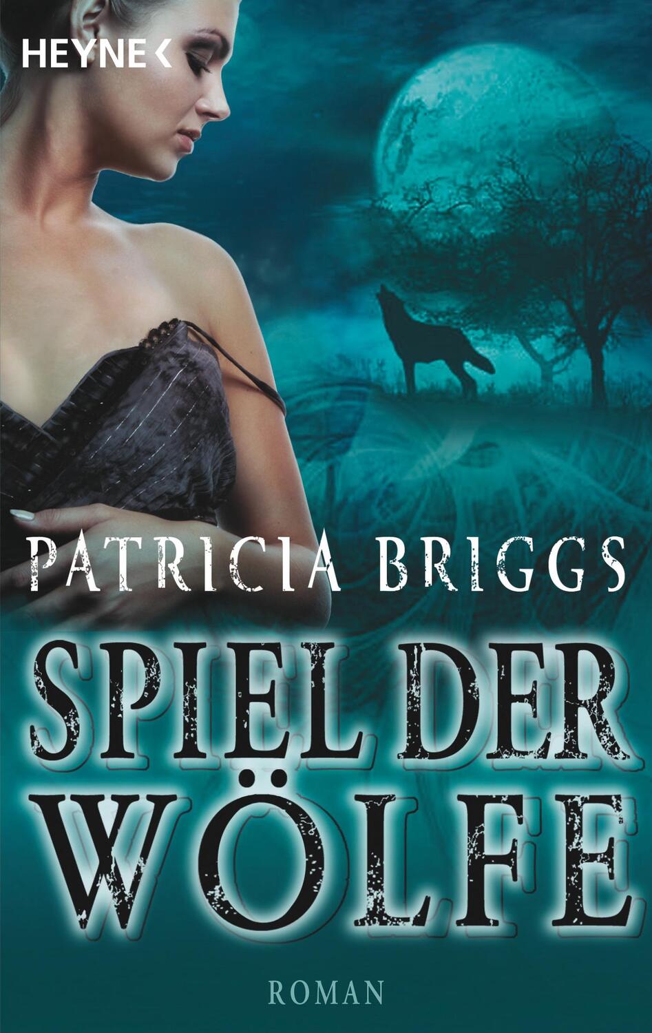 Cover: 9783453526792 | Spiel der Wölfe | Alpha & Omega 02 - Roman | Patricia Briggs | Buch