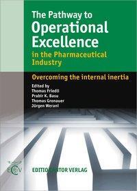 Cover: 9783871934001 | The Pathway to Operational Excellence | Friedli | Buch | 365 S. | 2010