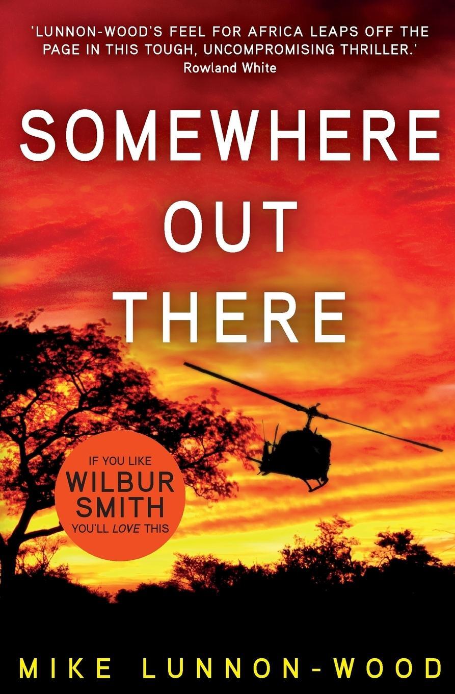 Cover: 9781909269880 | Somewhere Out There | A gripping, action-packed adventure thriller