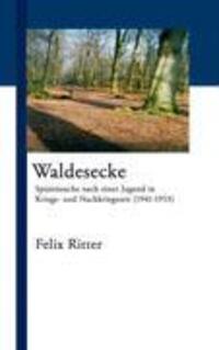 Cover: 9783833402876 | Waldesecke | Felix Ritter | Taschenbuch | Paperback | 276 S. | Deutsch