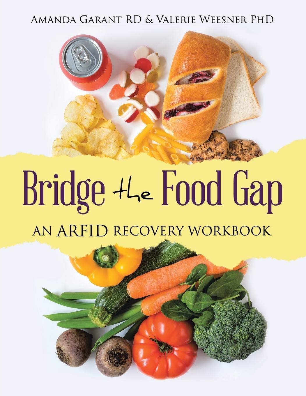 Cover: 9781665749756 | Bridge the Food Gap | An ARFID Recovery Workbook | Rd (u. a.) | Buch