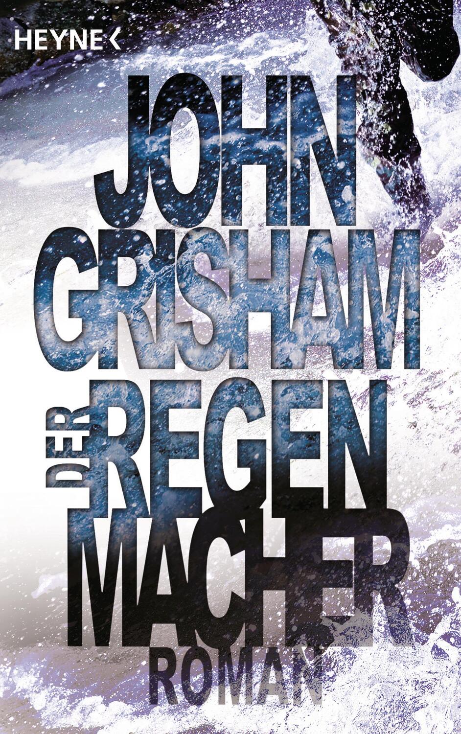 Cover: 9783453127012 | Der Regenmacher | John Grisham | Taschenbuch | Deutsch | 1997 | Heyne