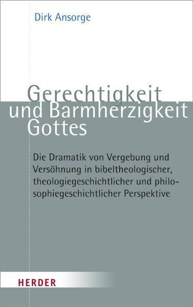 Cover: 9783451322525 | Gerechtigkeit und Barmherzigkeit Gottes | Dirk Ansorge | Taschenbuch