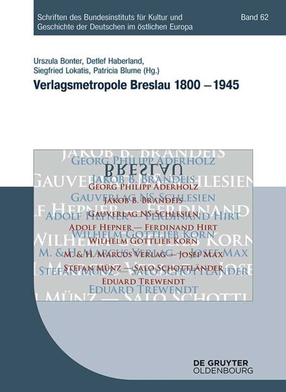 Cover: 9783110459005 | Verlagsmetropole Breslau 1800 - 1945 | Urszula Bonter (u. a.) | Buch