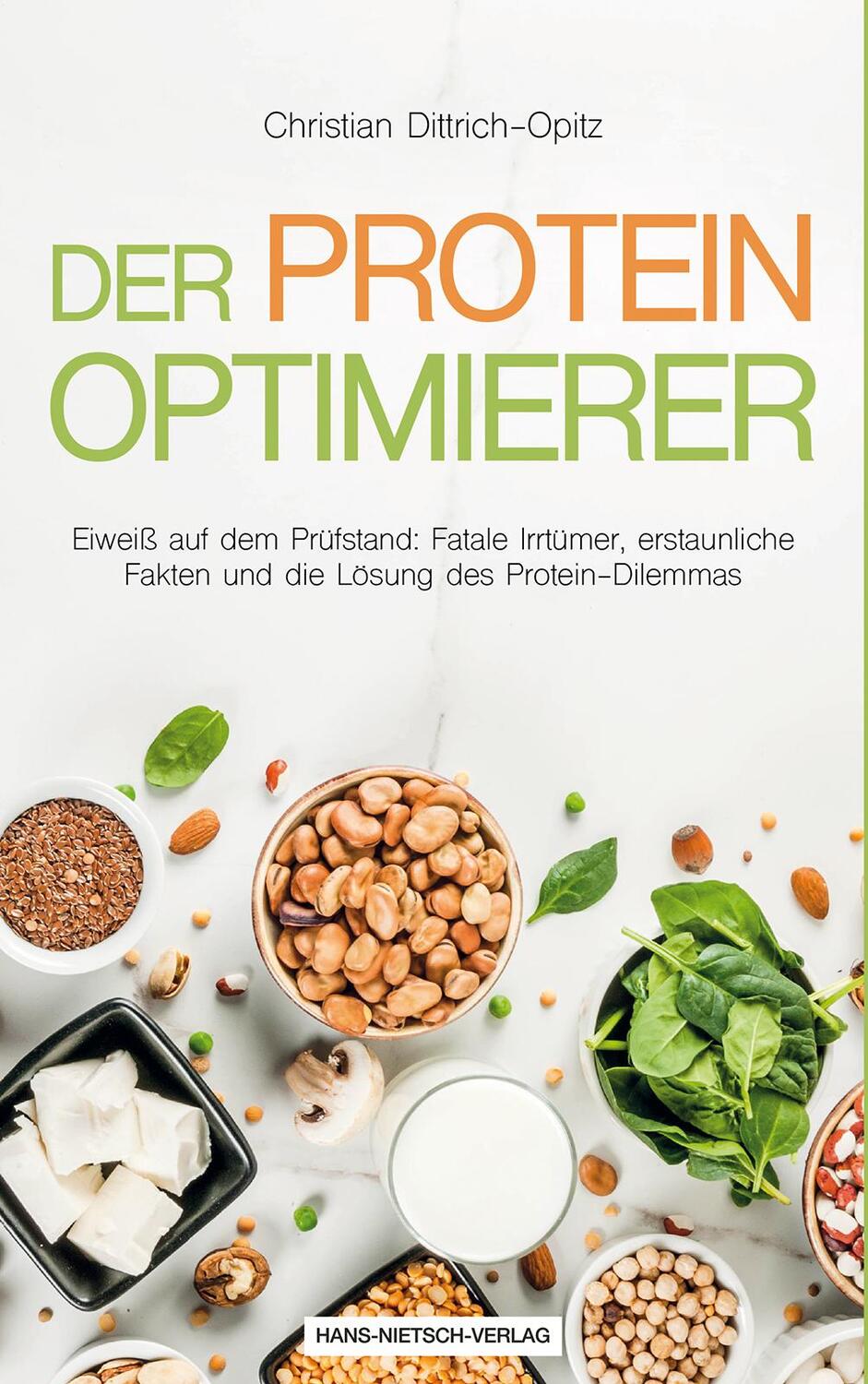 Cover: 9783862648290 | Der Protein -Optimierer | Christian Dittrich-Opitz | Taschenbuch