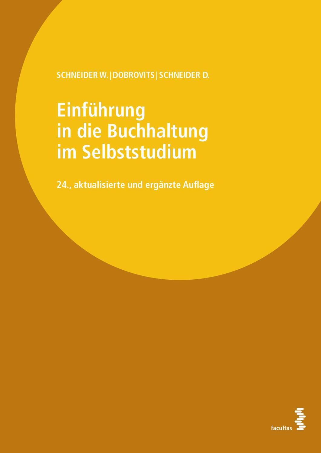 Cover: 9783708921921 | Einführung in die Buchhaltung im Selbststudium | Schneider (u. a.)