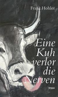 Cover: 9783905848502 | Eine Kuh verlor die Nerven | Perlenreihe | Franz Hohler | Buch | 2011