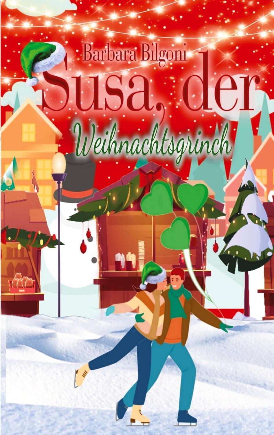 Cover: 9783347457829 | Susa, der Weihnachtsgrinch | Weihnachten oder doch nicht | Bilgoni