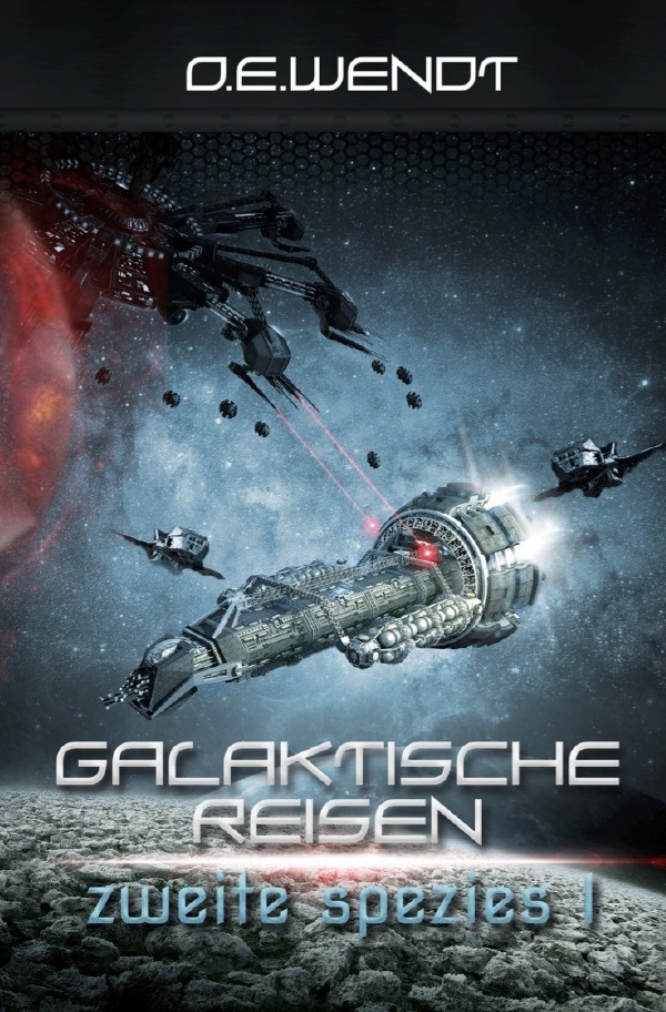 Cover: 9783746720685 | Galaktische Reisen - Zweite Spezies I | Spaceabenteuer | O. E. Wendt