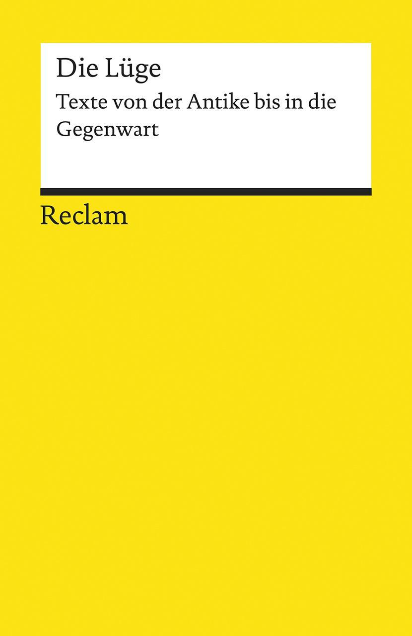 Cover: 9783150194744 | Die Lüge | Texte von der Antike bis in die Gegenwart | Lotter | Buch