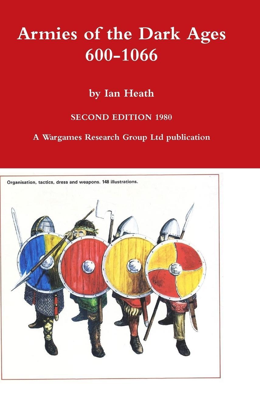 Cover: 9781326233327 | Armies of the Dark Ages | Ian Heath | Buch | Englisch | 2015