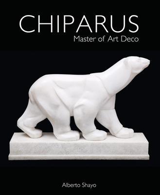 Cover: 9781788840637 | Chiparus | Master of Art Deco | Alberto Shayo | Buch | Gebunden | 2019