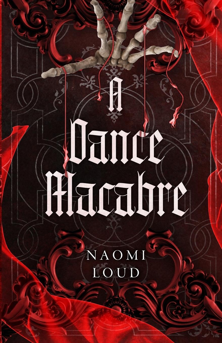 Cover: 9781778270154 | A Dance Macabre | Naomi Loud | Taschenbuch | Perverse City | Paperback