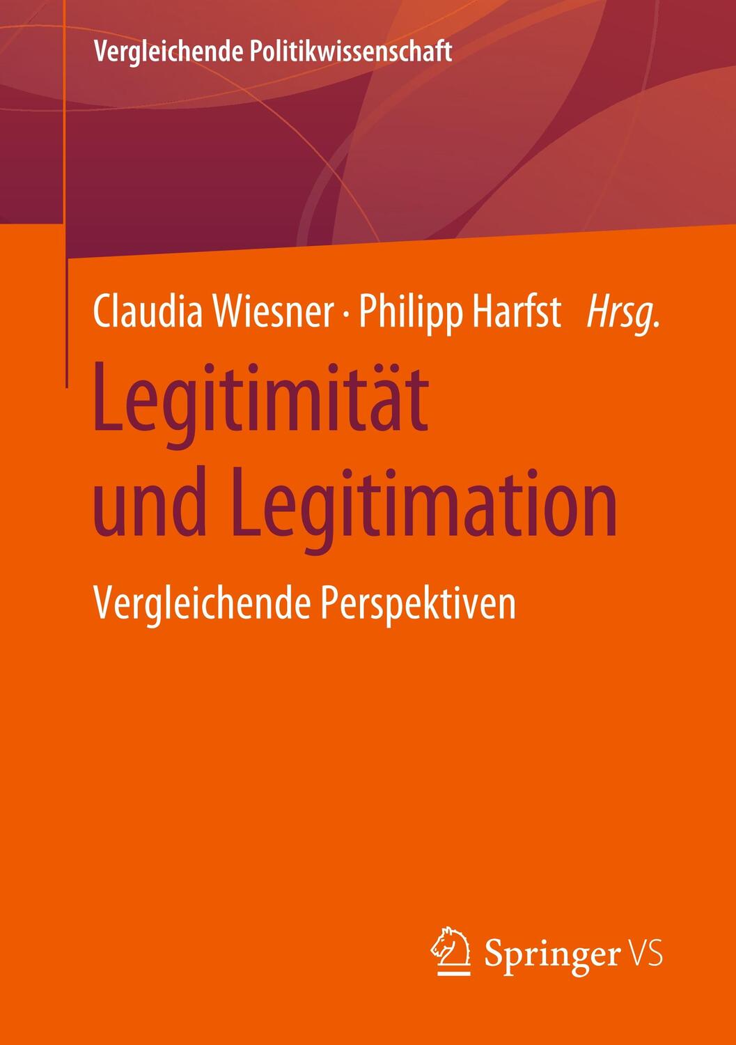 Cover: 9783658265571 | Legitimität und Legitimation | Vergleichende Perspektiven | Buch