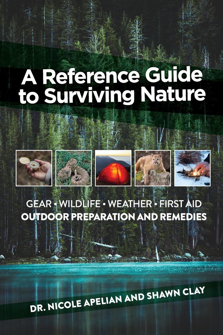 Cover: 9780578489988 | A Reference Guide to Surviving Nature | Shawn Clay | Taschenbuch