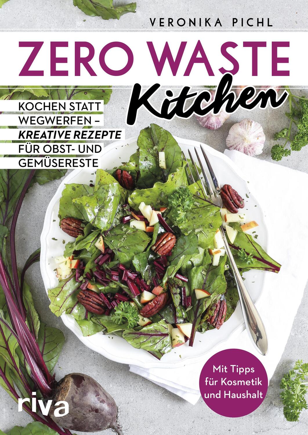 Cover: 9783742305060 | Zero Waste Kitchen | Veronika Pichl | Taschenbuch | Deutsch | 2018