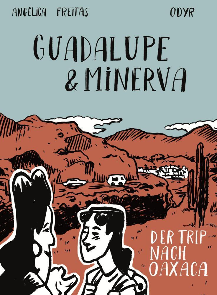 Cover: 9783981623529 | Guadalupe und Minerva | Der Trip nach Oaxaca | Odyr (u. a.) | Buch