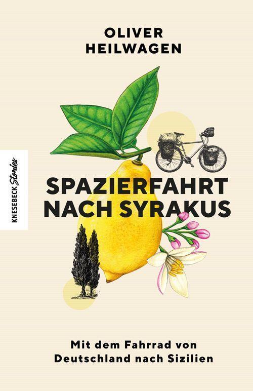 Cover: 9783957285676 | Spazierfahrt nach Syrakus | Oliver Heilwagen | Taschenbuch | Deutsch