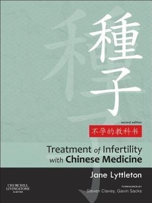 Cover: 9780702031762 | Treatment of Infertility with Chinese Medicine | Jane Lyttleton | Buch