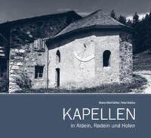 Cover: 9791255320074 | Kapellen in Aldein, Radein und Holen | Maria Hölzl Stifter (u. a.)