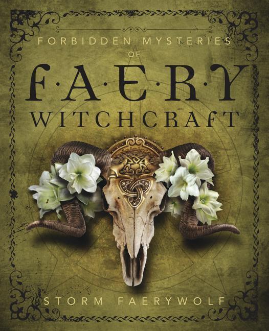Cover: 9780738756523 | Forbidden Mysteries of Faery Witchcraft | Storm Faerywolf | Buch