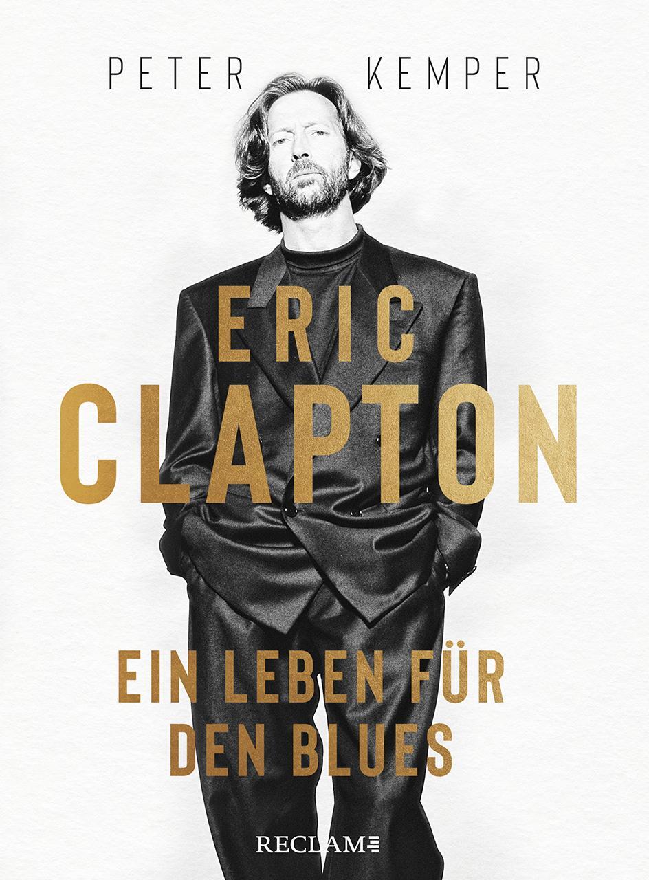 Cover: 9783150112144 | Eric Clapton | Ein Leben für den Blues | Peter Kemper | Buch | Deutsch