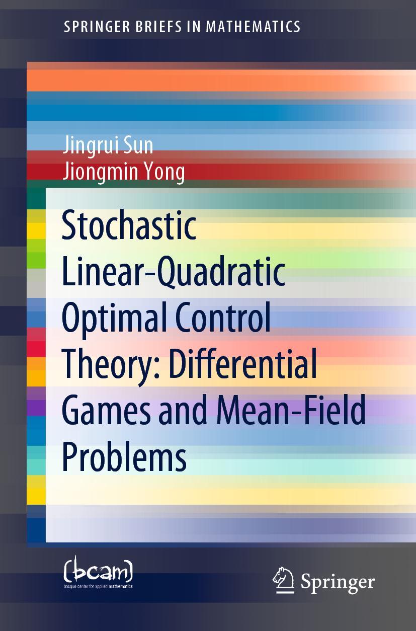 Cover: 9783030483050 | Stochastic Linear-Quadratic Optimal Control Theory: Differential...