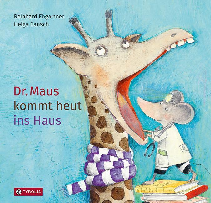 Cover: 9783702239558 | Dr. Maus kommt heut ins Haus | Reinhard Ehgartner | Buch | 26 S.