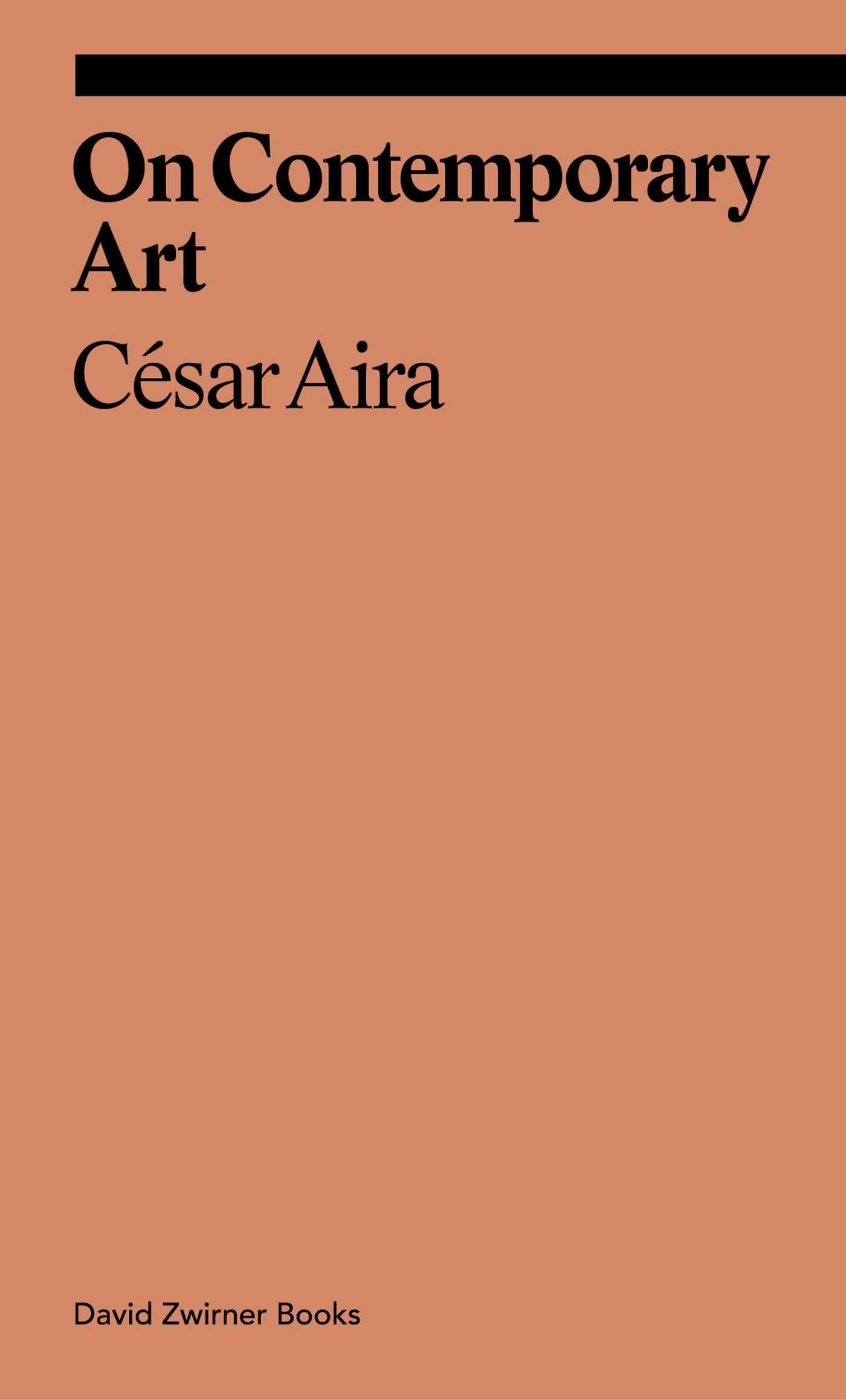 Cover: 9781941701867 | On Contemporary Art | Cesar Aira | Taschenbuch | Englisch | 2018