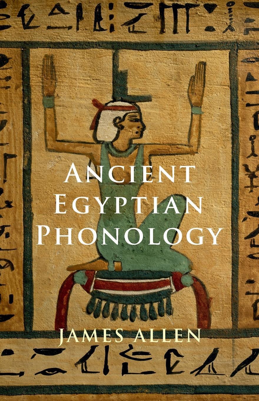 Cover: 9781108707305 | Ancient Egyptian Phonology | James P. Allen | Taschenbuch | Paperback