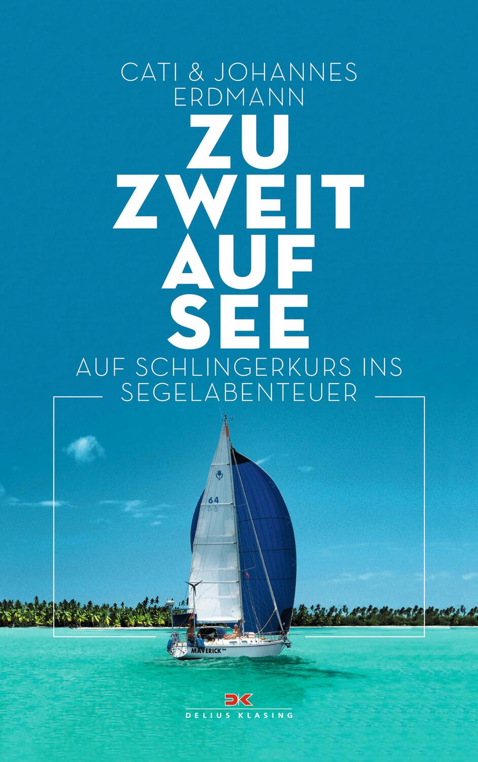 Cover: 9783667112750 | Zu zweit auf See | Auf Schlingerkurs ins Segelabenteuer | Buch | 2018