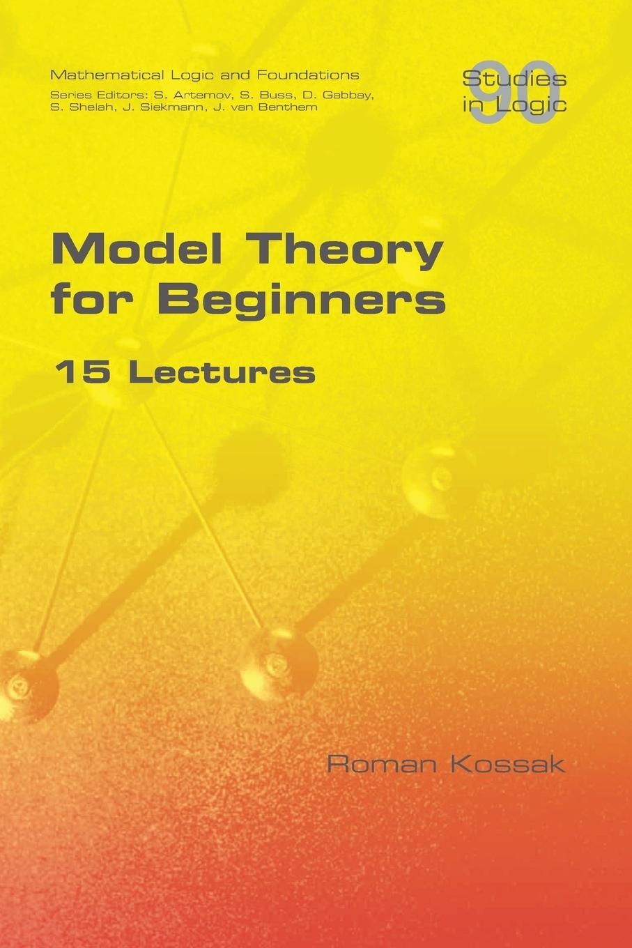 Cover: 9781848903616 | Model Theory for Beginners. 15 Lectures | Roman Kossak | Taschenbuch