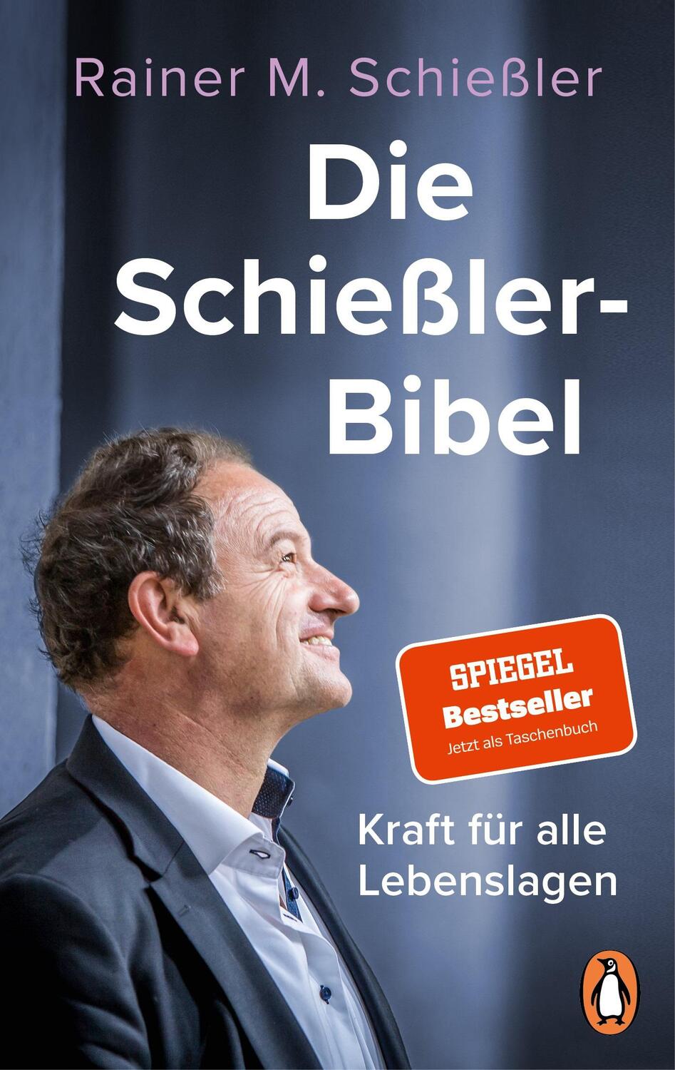 Cover: 9783328109884 | Die Schießler-Bibel | Kraft für alle Lebenslagen | Rainer M. Schießler
