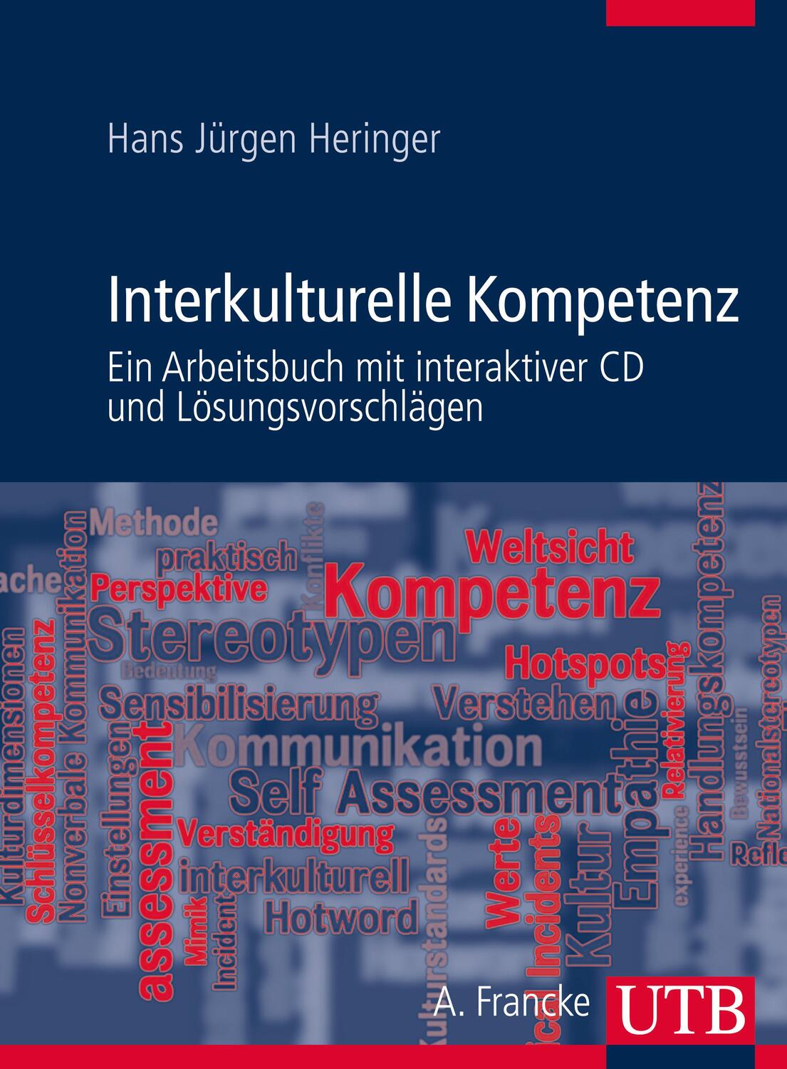Cover: 9783825285036 | Interkulturelle Kompetenz | Hans Jürgen Heringer | Taschenbuch | 2012