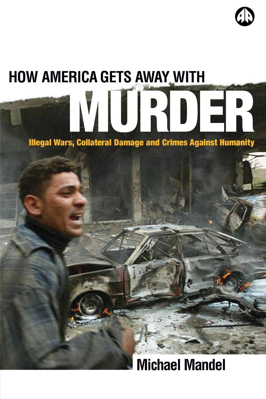 Cover: 9780745321516 | How America Gets Away With Murder | Michael Mandel | Taschenbuch