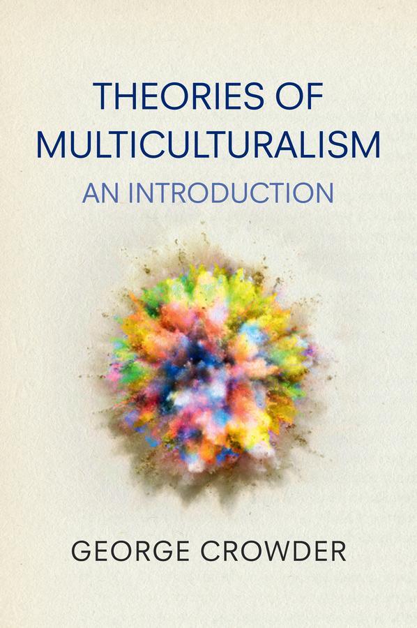 Cover: 9780745636269 | Theories of Multiculturalism | An Introduction | George Crowder | Buch