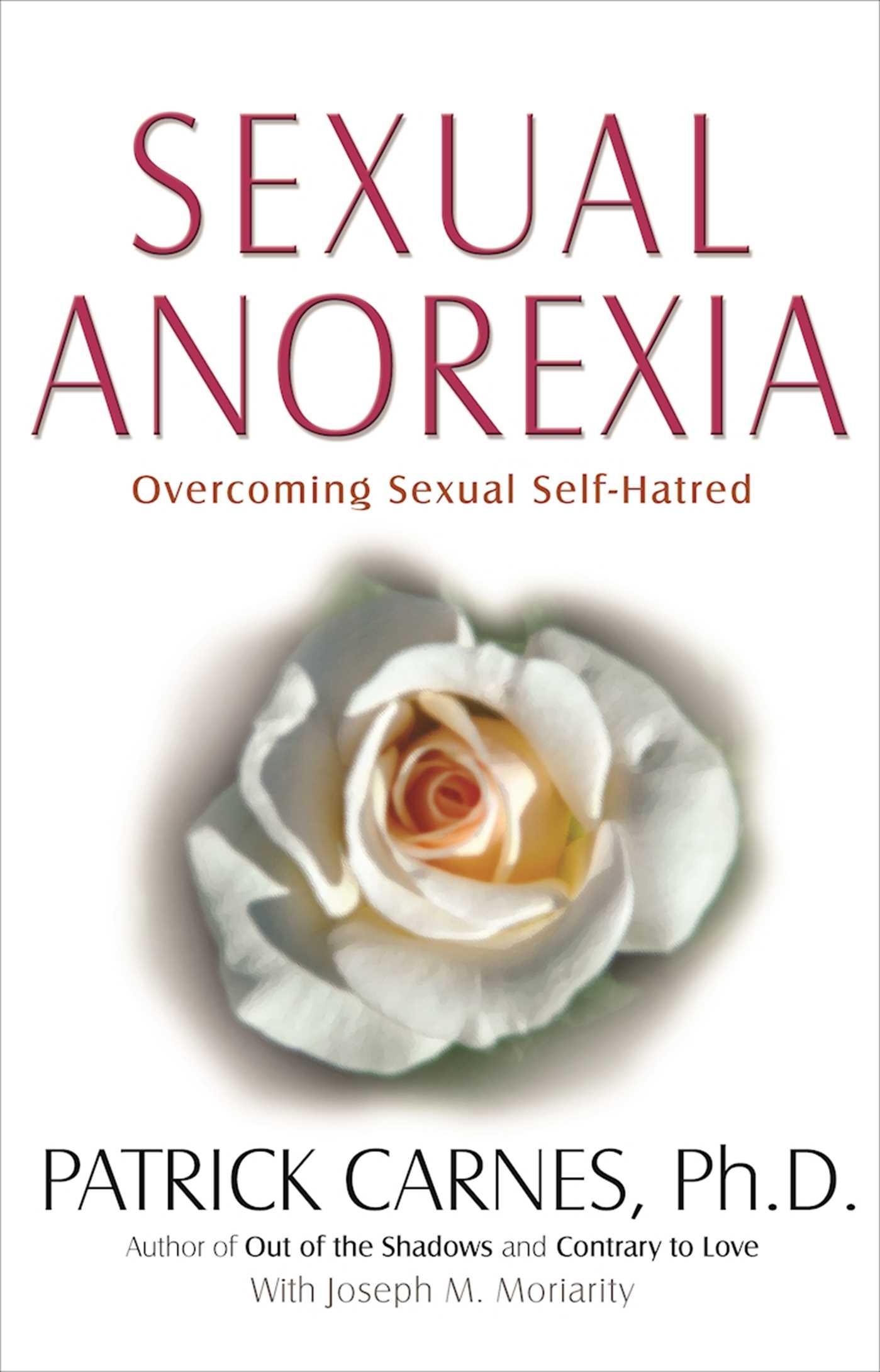 Cover: 9781568381442 | Sexual Anorexia | Overcoming Sexual Self-Hatred | Patrick J Carnes