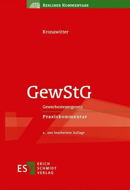 Cover: 9783503236039 | GewStG | GewerbesteuergesetzPraxiskommentar | Martin Kronawitter | XV
