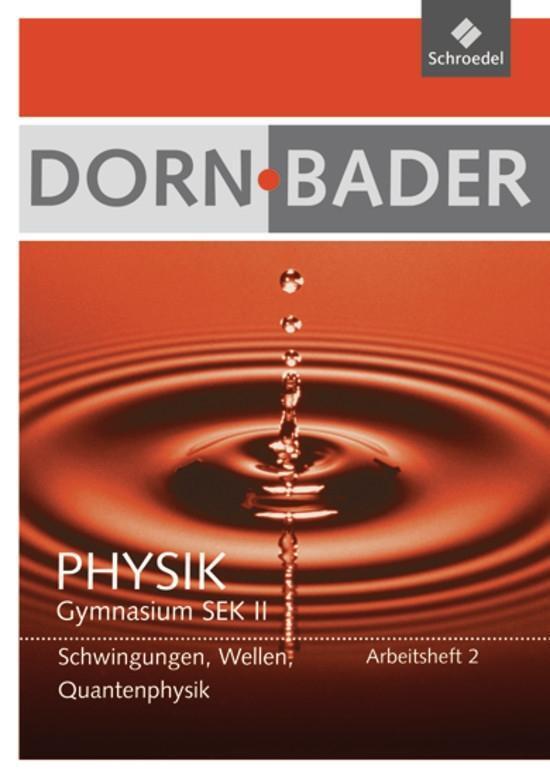 Cover: 9783507107748 | Dorn-Bader Physik 2. Arbeitsheft | Broschüre | Deutsch | 2012