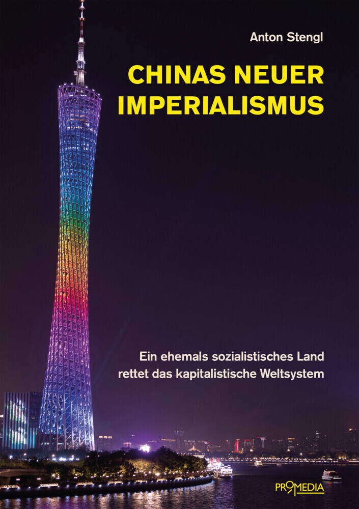 Cover: 9783853714836 | Chinas neuer Imperialismus | Anton Stengl | Buch | 256 S. | Deutsch