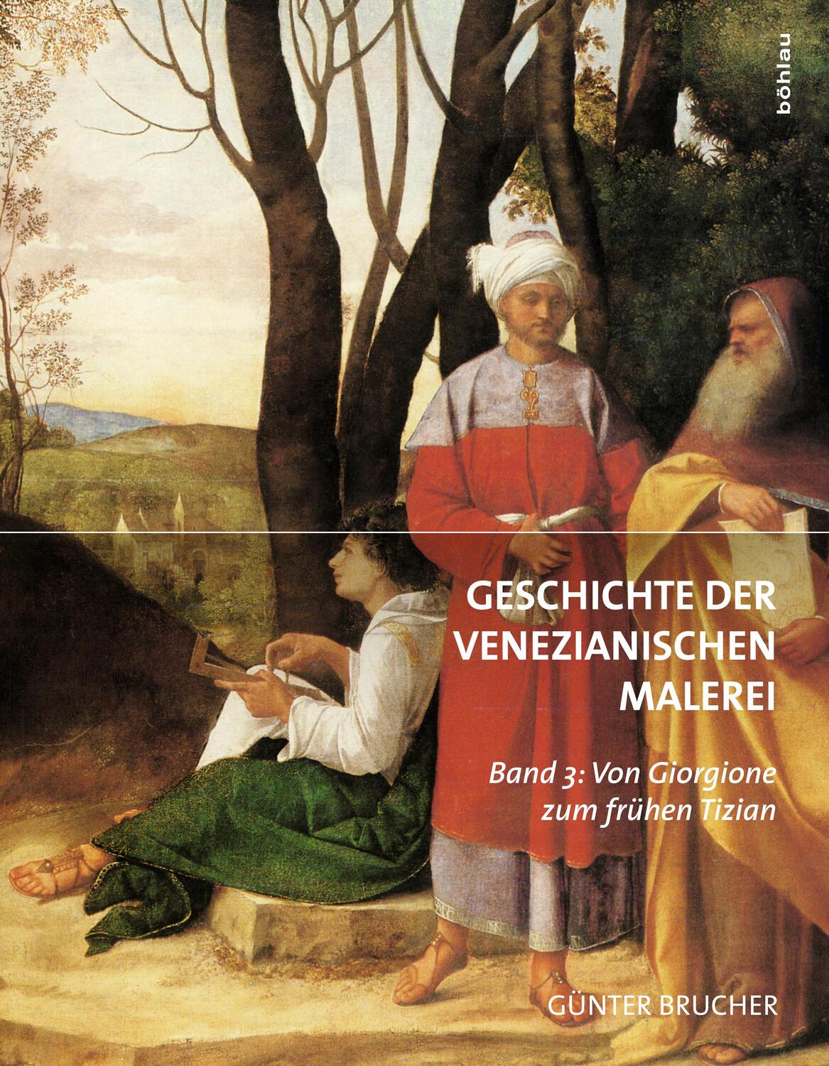 Cover: 9783205788898 | Geschichte der Venezianischen Malerei Band 3 | Günter Brucher | Buch