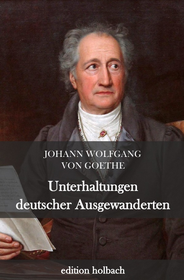 Cover: 9783746716473 | Unterhaltungen deutscher Ausgewanderten | Johann Wolfgang von Goethe