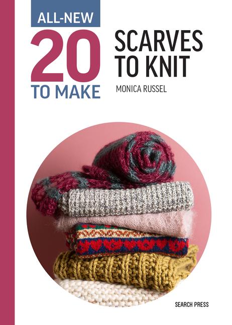 Cover: 9781800921467 | All-New Twenty to Make: Scarves to Knit | Monica Russel | Buch | 2024