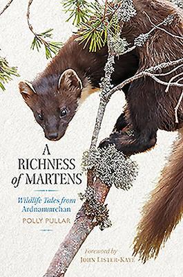 Cover: 9781780276366 | A Richness of Martens | Wildlife Tales from the Highlands | Pullar