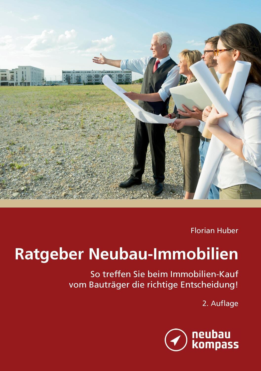 Cover: 9783735755773 | Ratgeber Neubau-Immobilien | Florian Huber | Taschenbuch | 116 S.