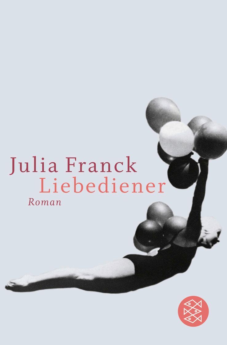 Cover: 9783596178018 | Liebediener | Julia Franck | Taschenbuch | Deutsch | 2007