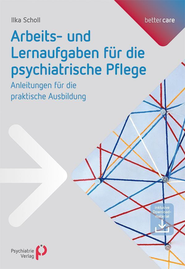 Cover: 9783966052627 | Arbeits- und Lernaufgaben für die psychiatrische Pflege | Ilka Scholl