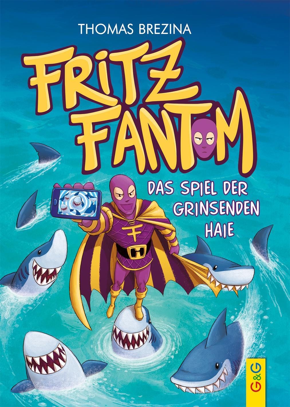 Cover: 9783707423990 | Fritz Fantom - Das Spiel der grinsenden Haie | Thomas Brezina | Buch