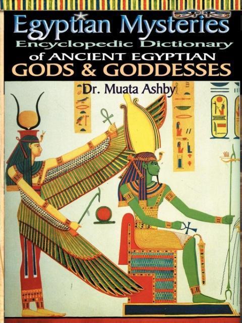 Cover: 9781884564239 | EGYPTIAN MYSTERIES VOL 2 | Dictionary of Gods and Goddesses | Ashby
