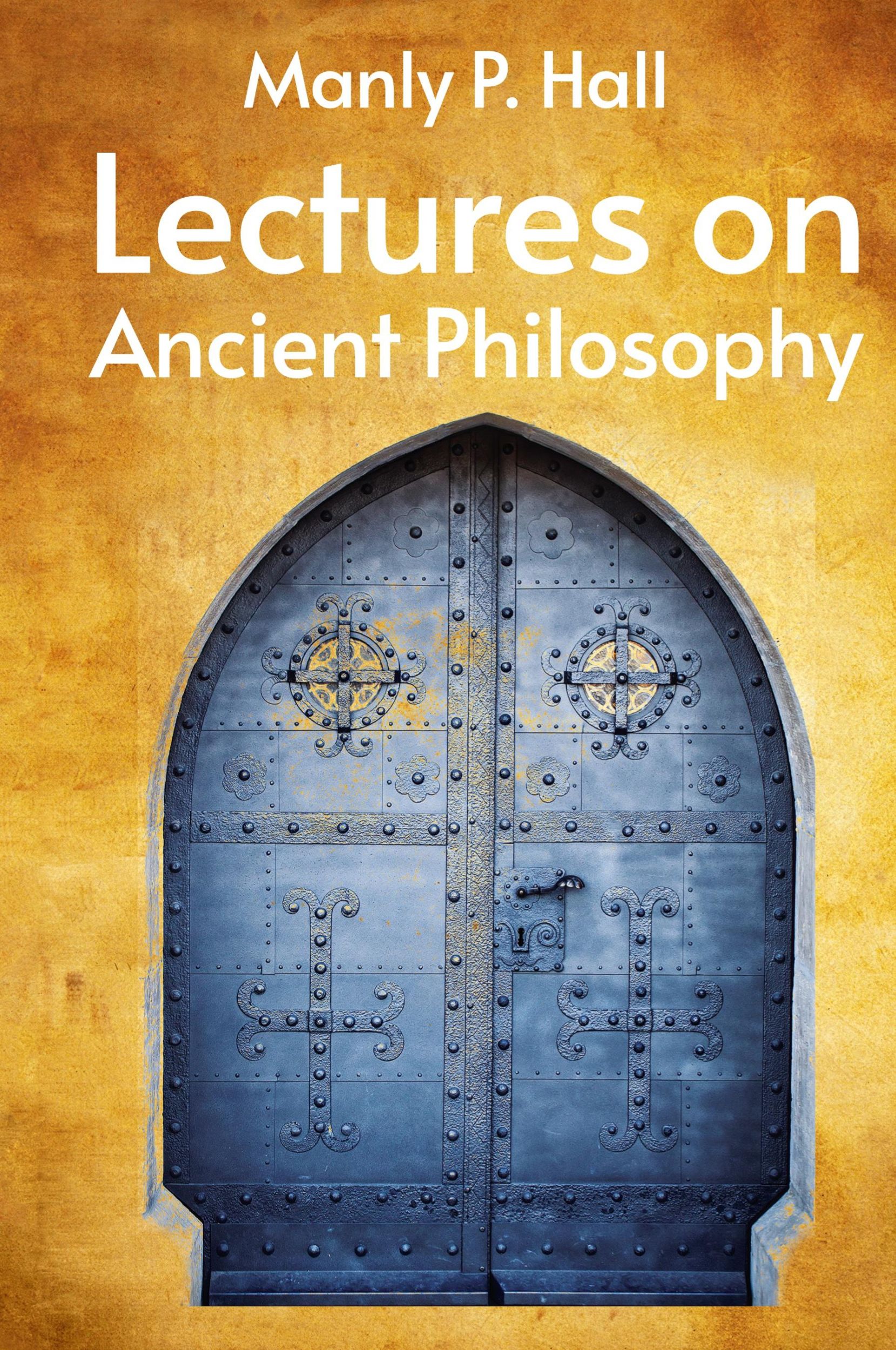 Cover: 9781639234097 | Lectures on Ancient Philosophy Hardcover | Manly P Hall | Buch | 2022